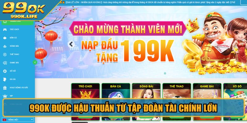 99OK được hậu thuẫn từ tập đoàn tài chính lớn