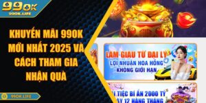 Khuyến Mãi 99OK Mới Nhất 2025 Và Cách Tham Gia Nhận Quà