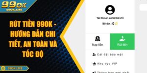 Rút Tiền 99OK - Hướng Dẫn Chi Tiết, An Toàn Và Tốc Độ